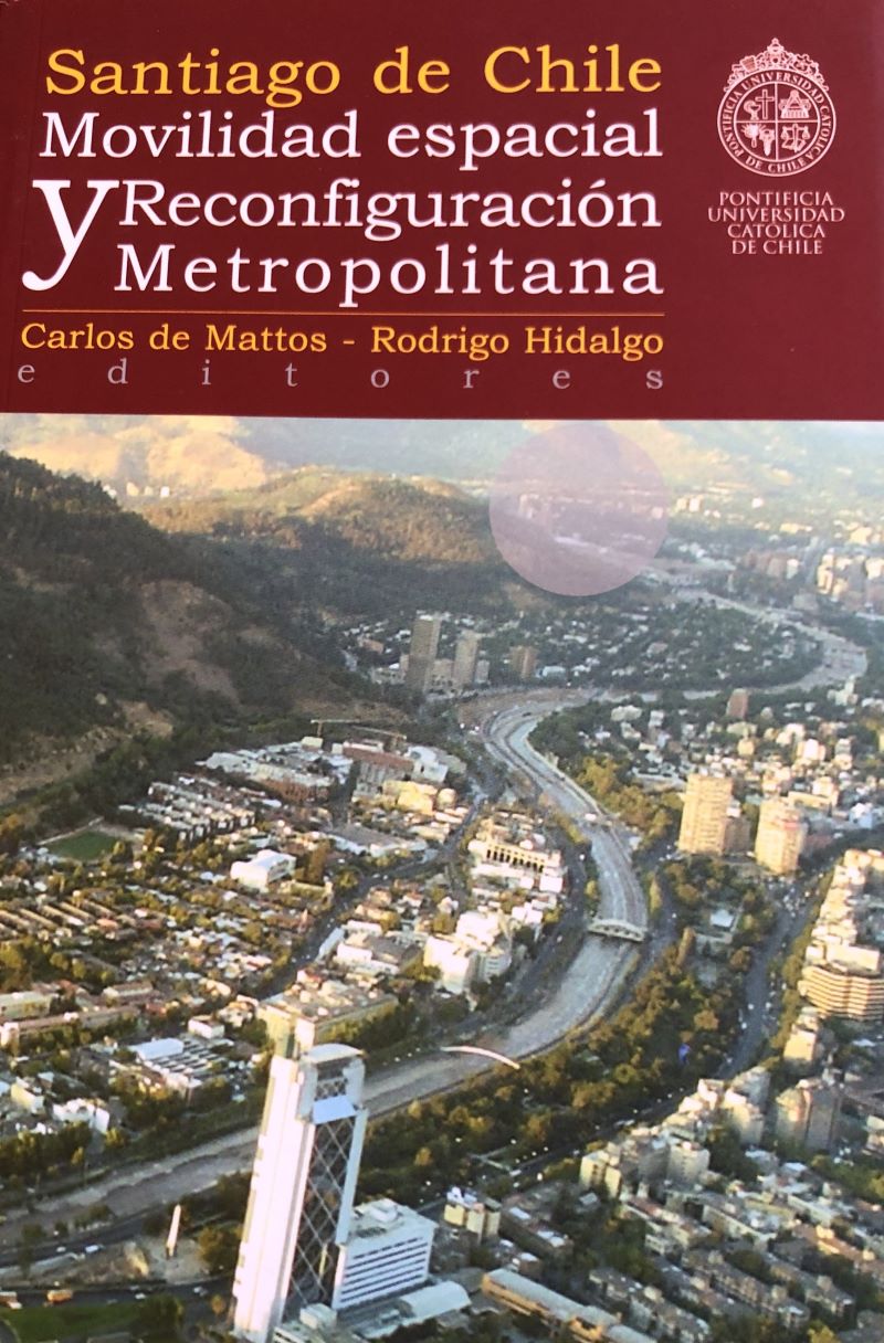 Portada libro Santiago de Chile Movilidad espacial y reconfiguración metropolitana